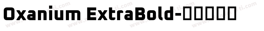 Oxanium ExtraBold字体转换